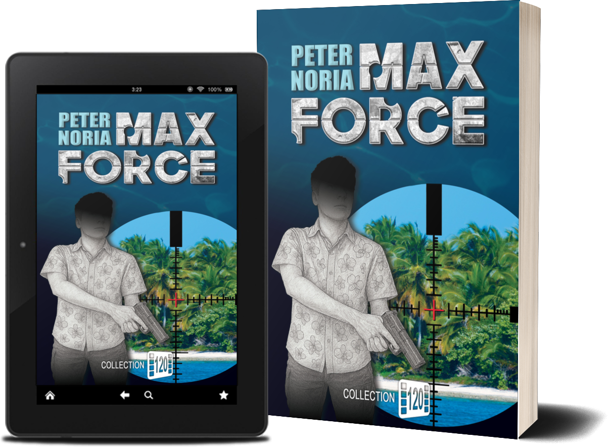 Couverture de Max Force 1 – roman d’action YA – Collection 120