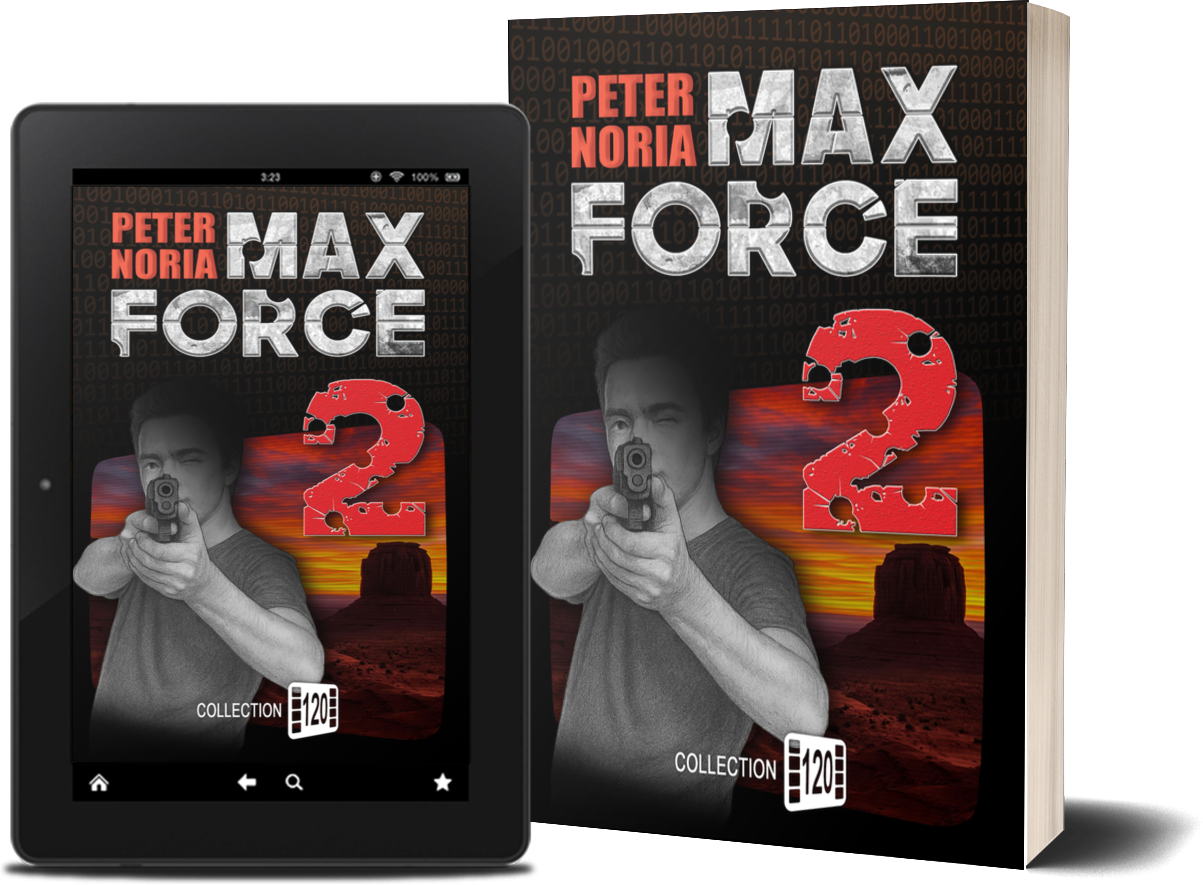 Couverture de Max Force 2 – roman d’action YA – Collection 120
