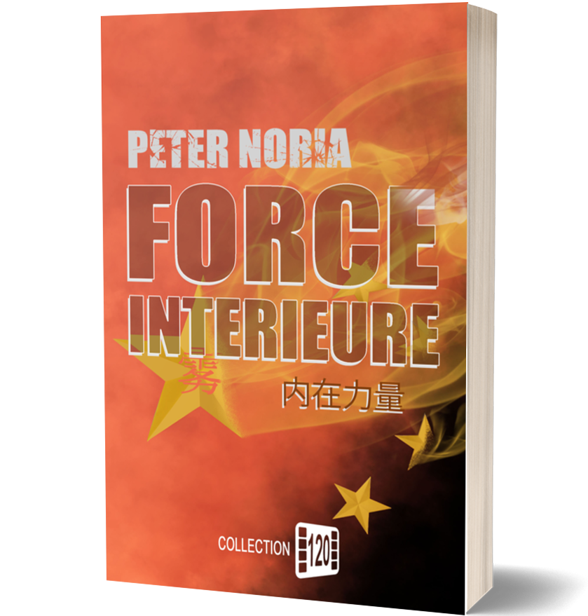 Force Intérieure - Espionnage, complot et aventure hi-tech